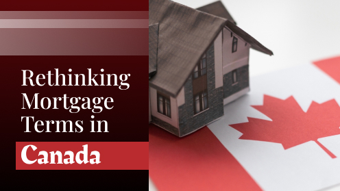 Rethinking Mortgage Terms in Canada. start your process online with Mandeep Maan at breezeful Mortgages.