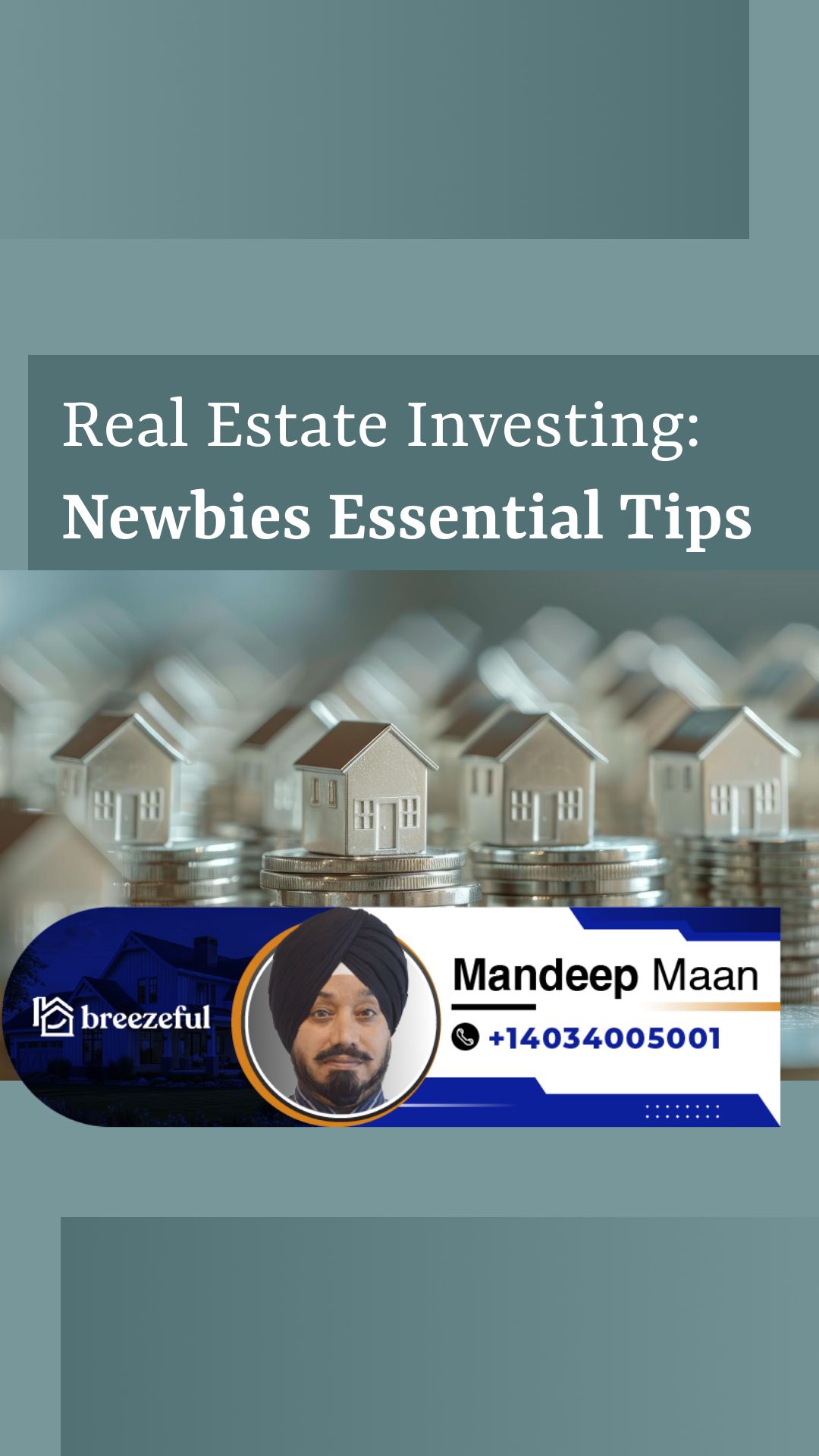 Real Estate Investing: Essential Tips for Newbies | Tailored mortgage solutions to secure your dream home, start your process online with Mandeep Maan at breezeful Mortgages