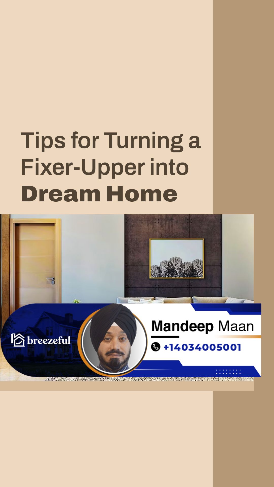 Tips for Turning a Fixer-Upper Into Dream Home | Tailored mortgage solutions to secure your dream home, start your process online with Mandeep Maan at breezeful Mortgages